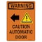 Signmission Safety Sign, OSHA WARNING, 10" Height, Caution Automatic, Portrait, D-V-13009 OS-WS-D-710-V-13009 - alternate 1